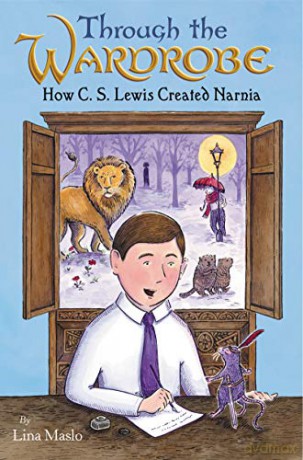 Through the Wardrobe: How C. S. Lewis Created Narnia - Lina Maslo [KSIĄŻKA]