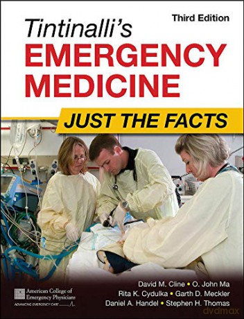 Tintinalli's Emergency Medicine: Just the Facts, Third Edition - David Cline [KSIĄŻKA]