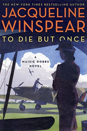 To Die But Once: A Maisie Dobbs Novel - Jacqueline Winspear [KSIĄŻKA]