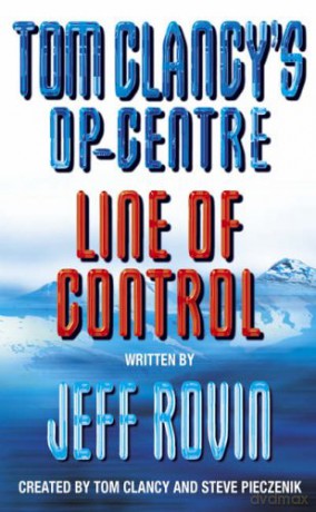 Tom Clancy's Op-Centre: Line of Control: Book 7 - Clancy [KSIĄŻKA]
