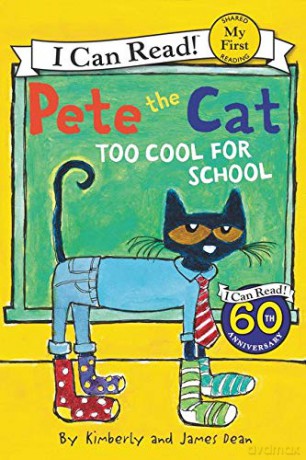 Too Cool for School (Pete the Cat: My First I Can Read!) - James Dean [KSIĄŻKA]