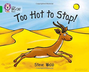 Too Hot to Stop!: Band 05/Green (Collins Big Cat) - Steve Webb [KSIĄŻKA]