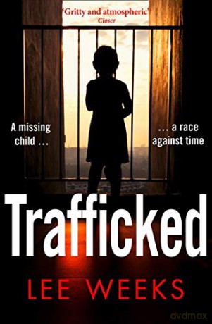 Trafficked - Lee Weeks [KSIĄŻKA]