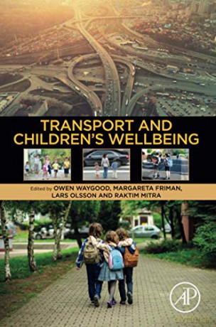 Transport and Children's Wellbeing - Owen Waygood [KSIĄŻKA]