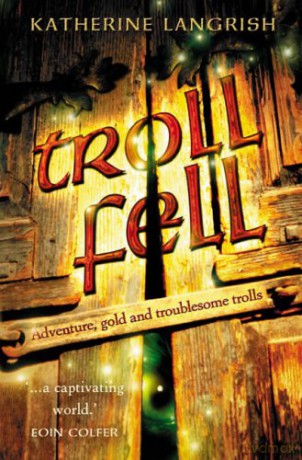 Troll Fell (Troll Trilogy) - Langrish [KSIĄŻKA]