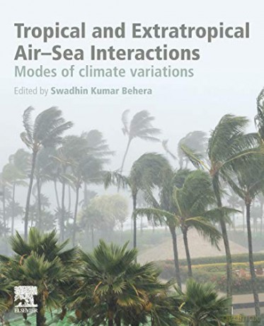 Tropical and Extratropical Air-Sea Interactions: Modes of Climate Variations - Swadhin Kumar Behera [KSIĄŻKA]