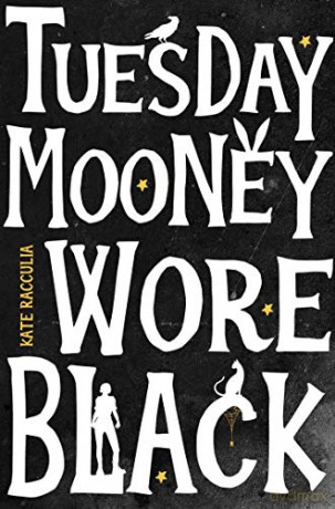 Tuesday Mooney Wore Black (201 POCHE) - Kate Racculia [KSIĄŻKA]