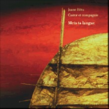 Joane Hetu: Castor et compagnie: Mets ta langue [CD]