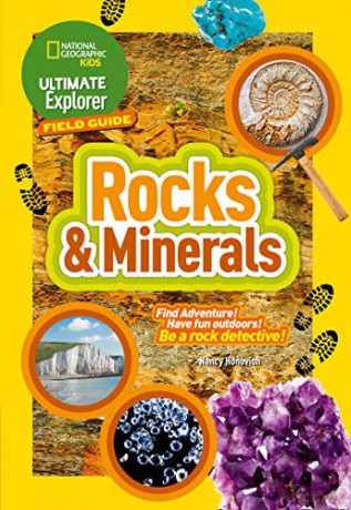 Ultimate Explorer Field Guides Rocks and Minerals: Find Adventure! Have fun outdoors! Be a rock detective! (National Geographic Kids) [KSIĄŻKA]