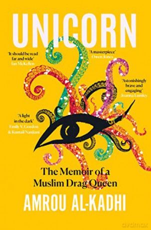 Unicorn: The Memoir of a Muslim Drag Queen - Amrou Al-Kadhi [KSIĄŻKA]
