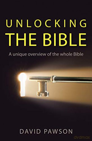 Unlocking the Bible - David Pawson [KSIĄŻKA]