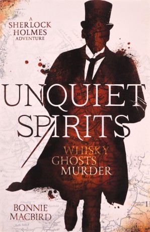 Unquiet Spirits: Whisky, Ghosts, Murder: Book 2 (A Sherlock Holmes Adventure) - Bonnie MacBird [KSIĄŻKA]