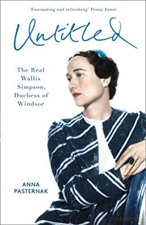 Untitled: The Real Wallis Simpson, Duchess of Windsor - Anna Pasternak [KSIĄŻKA]