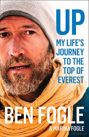Up: My Life's Journey to the Top of Everest - Ben Fogle [KSIĄŻKA]