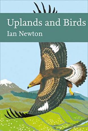 Uplands and Birds (Collins New Naturalist Library) - Ian Newton [KSIĄŻKA]