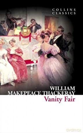 Vanity Fair (Collins Classics) - William Makepeace Thackeray [KSIĄŻKA]