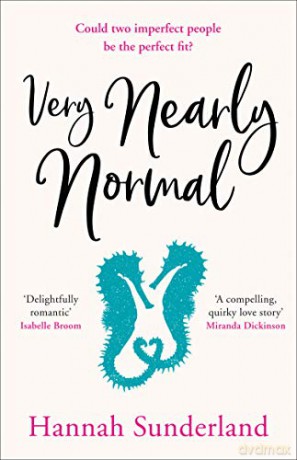 Very Nearly Normal: An unforgettable summer romance to capture your heart in 2020 - Hannah Sunderland [KSIĄŻKA]