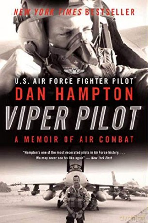 Viper Pilot: A Memoir of Air Combat - Dan Hampton [KSIĄŻKA]