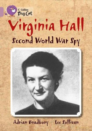 Virginia Hall: Band 18/Pearl (Collins Big Cat) - Adrian Bradbury [KSIĄŻKA]