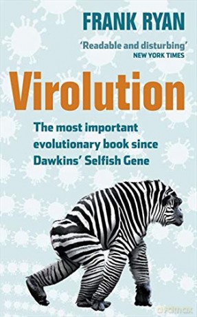 Virolution: The Most Important Evolutionary Book Since Dawkins' Selfish Gene - Frank Ryan [KSIĄŻKA]