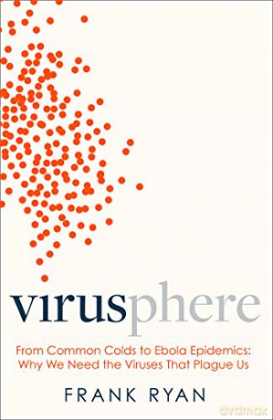 Virusphere: Explains the science behind the coronavirus outbreak - Frank Ryan [KSIĄŻKA]