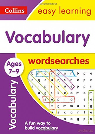 Vocabulary Word Searches Ages 7-9: KS2 English Home Learning and School Resources from the Publisher of Revision Practice Guides, Workbooks, and Activities. (Collins Easy Learning KS2) [KSIĄŻKA]