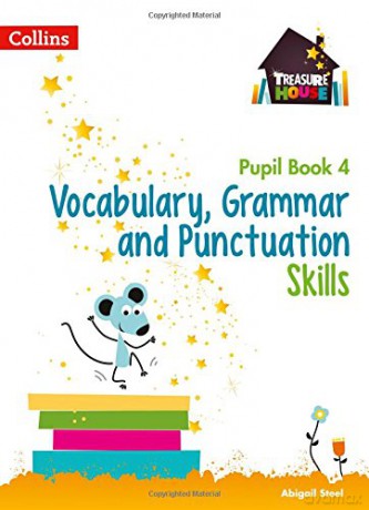 Vocabulary, Grammar and Punctuation Skills Pupil Book 4 (Treasure House) - Abigail Steel [KSIĄŻKA]