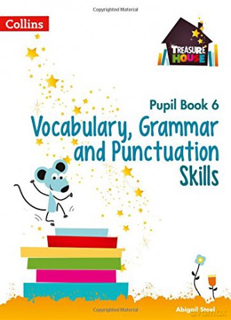 Vocabulary, Grammar and Punctuation Skills Pupil Book 6 (Treasure House) - Abigail Steel [KSIĄŻKA]