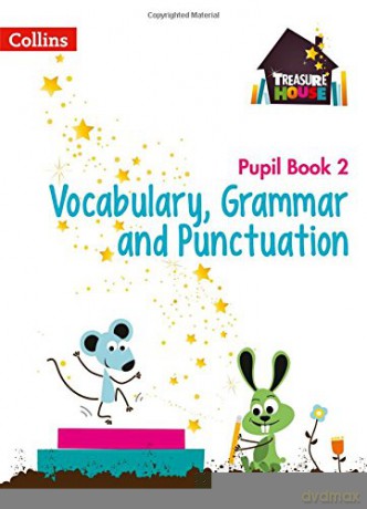 Vocabulary, Grammar and Punctuation Year 2 Pupil Book (Treasure House) - Abigail Steel [KSIĄŻKA]
