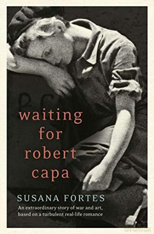 Waiting for Robert Capa - Susana Fortes [KSIĄŻKA]