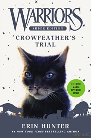 Warriors Super Edition: Crowfeather's Trial: 11 - Erin Hunter [KSIĄŻKA]