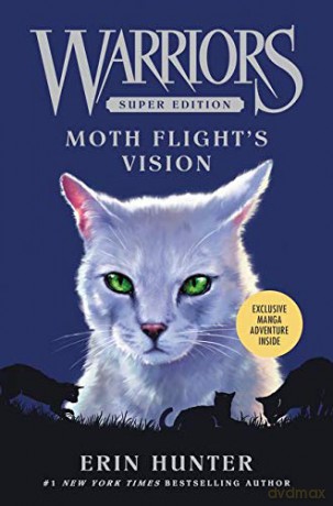 Warriors Super Edition: Moth Flight's Vision: 8 - Erin Hunter [KSIĄŻKA]