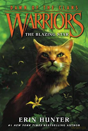 Warriors: Dawn of the Clans #4: The Blazing Star - Erin Hunter [KSIĄŻKA]