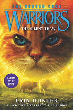 Warriors: The Broken Code #2: The Silent Thaw - Erin Hunter [KSIĄŻKA]