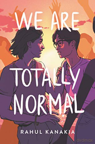 We Are Totally Normal - Rahul Kanakia [KSIĄŻKA]