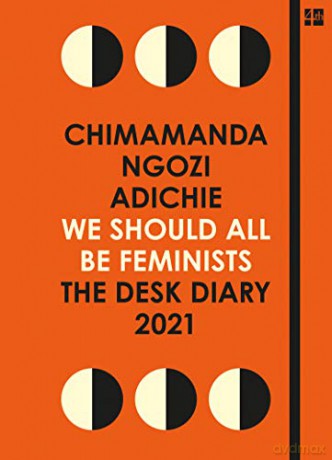 We Should All Be Feminists: The Desk Diary 2021 - Chimamanda Ngozi Adichie [KSIĄŻKA]