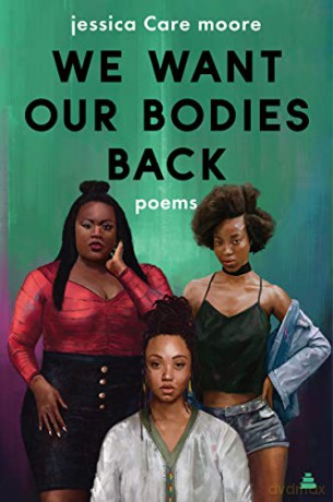 We Want Our Bodies Back: Poems - jessica Care moore [KSIĄŻKA]