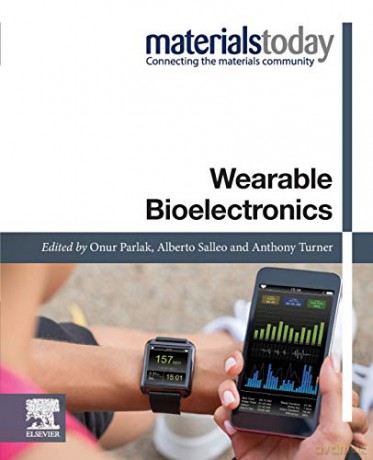 Wearable Bioelectronics (Materials Today) - Anthony P.F. Turner [KSIĄŻKA]