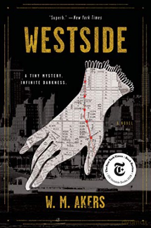 Westside: A Novel (A Gilda Carr Tiny Mystery) - W.M. Akers [KSIĄŻKA]