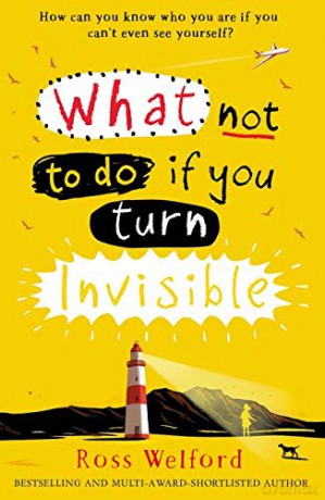 What Not to Do If You Turn Invisible - Ross Welford [KSIĄŻKA]