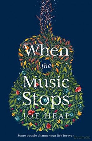 When the Music Stops: Discover the most emotional, uplifting new love story for 2020 - Joe Heap [KSIĄŻKA]