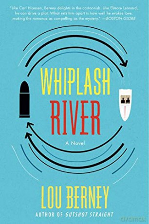 Whiplash River: A Novel - Lou Berney [KSIĄŻKA]