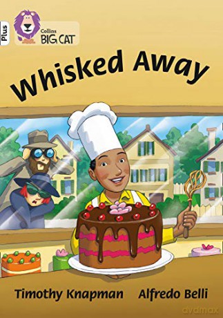 Whisked Away!: Band 10+/White Plus (Collins Big Cat) - Timothy Knapman [KSIĄŻKA]