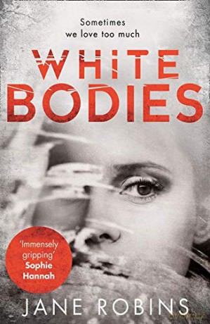 White Bodies - Jane Robins [KSIĄŻKA]