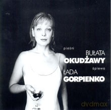 Łada Gorpienko: Śpiewa Pieśni Bułata Okudżawy [CD]