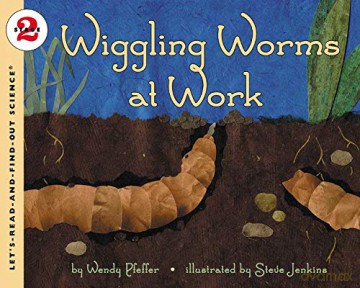 Wiggling Worms at Work (Let's-Read-and-Find-Out Science 2) - Wendy Pfeffer [KSIĄŻKA]