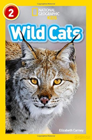 Wild Cats: Level 2 (National Geographic Readers) - Elizabeth Carney [KSIĄŻKA]