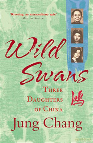 Wild Swans: Three Daughters of China - Jung Chang [KSIĄŻKA]