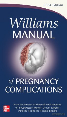 Williams Manual of Pregnancy Complications - Kenneth Leveno [KSIĄŻKA]
