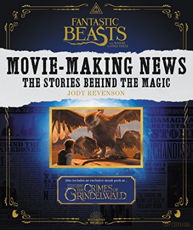 Wizarding World News: Fantastic Beasts and Where to Find Them [KSIĄŻKA]